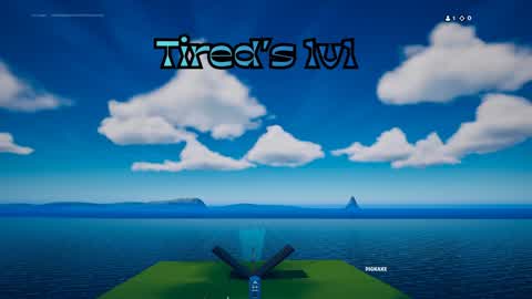Tired’s 1v1