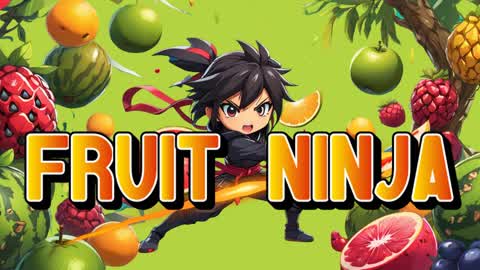🍉FRUIT NINJA🍉