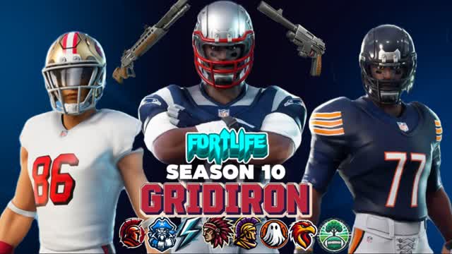 Fortlife - Season 10: Gridiron