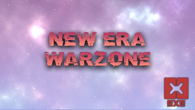 ✨New Era-WarZone [EXE 1.0] 🔮