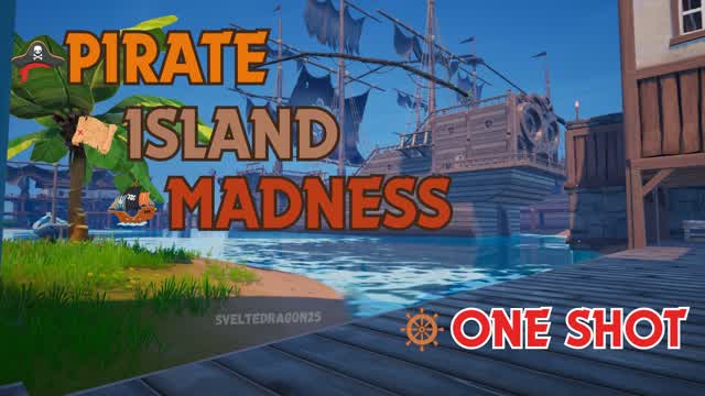 đŽââ ïž One Shot Pirate Island Madness đ„