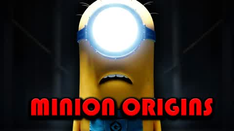 MINION ORIGINS [HORROR]