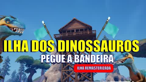 DINOSAUR ISLAND: TAKE THE FLAG!