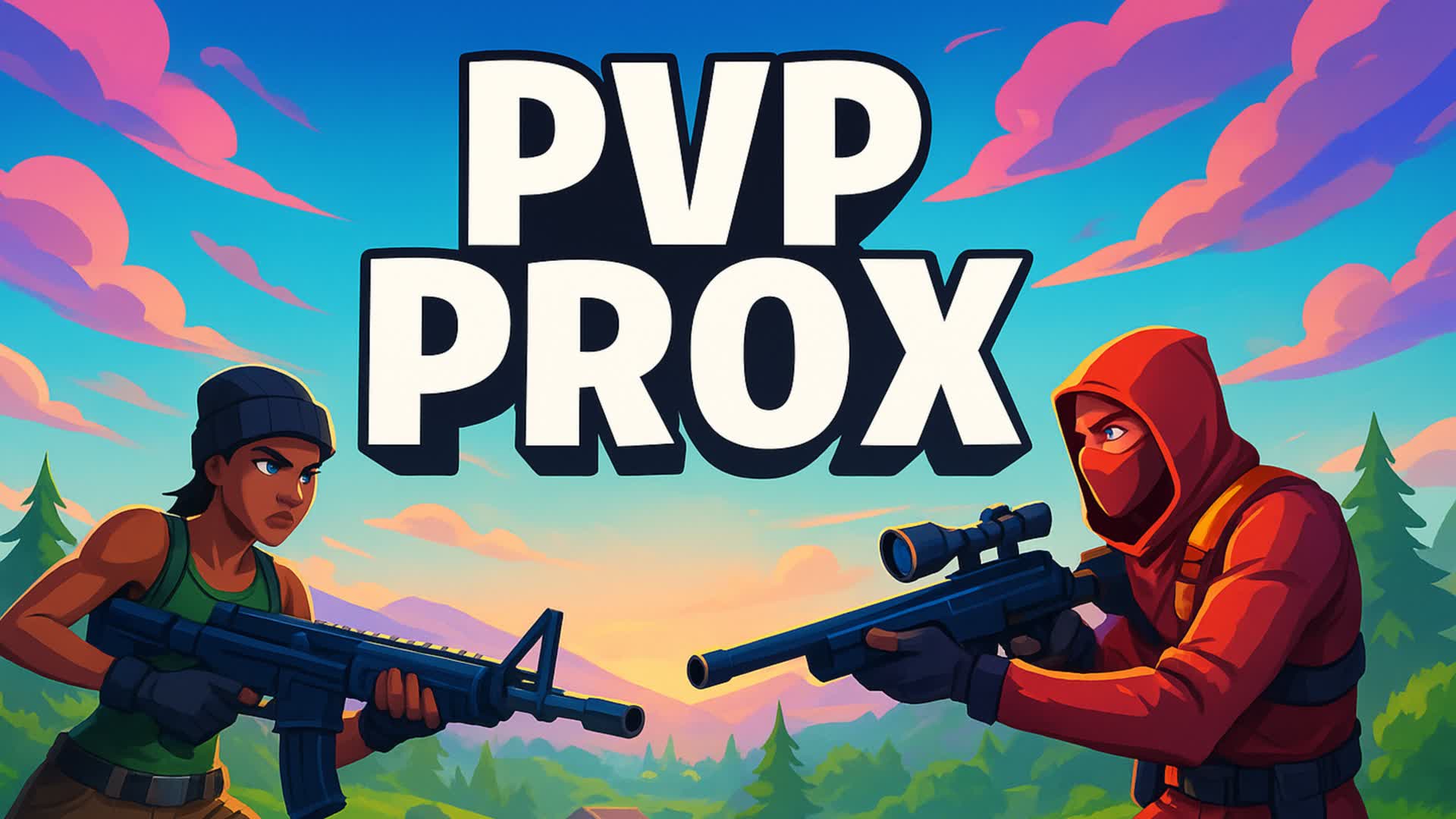 PvP Prox