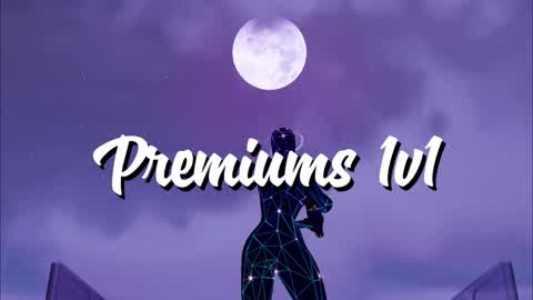 Premiums 1v1