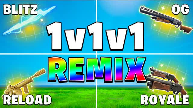 1v1v1 REMIX FFA RELOAD BLITZ OG