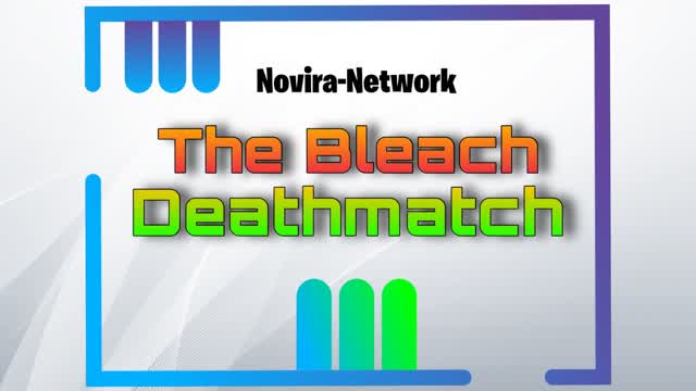 Capture 1 – The BLEACH (DEATHMATCH)
