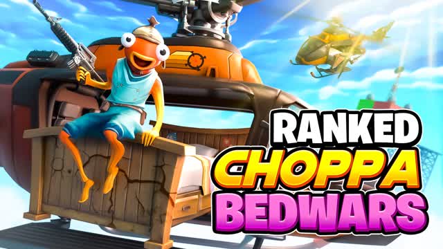 CHOPPA BEDWARS!