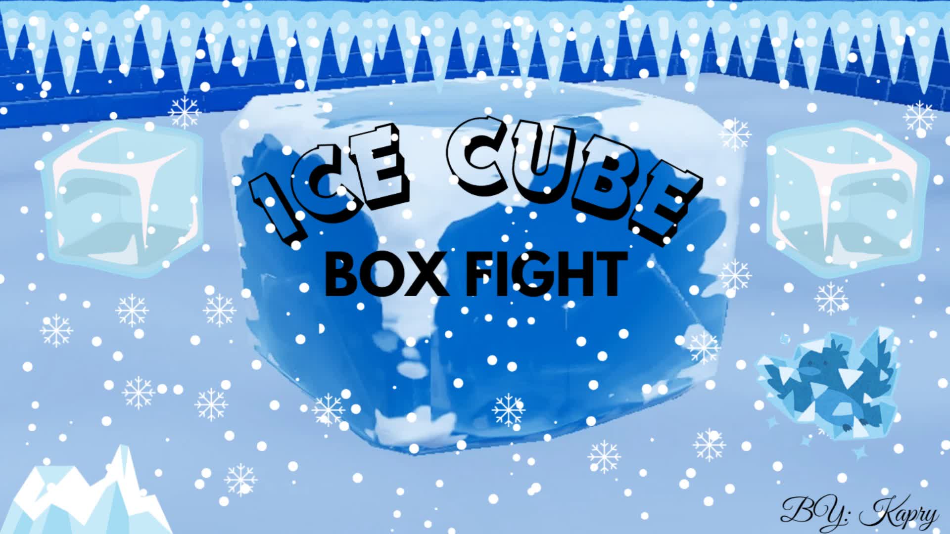 ICE CUBE BOX FIGHT