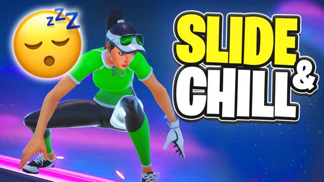 SLIDE AND CHILL (SLEEP AND RELAX)