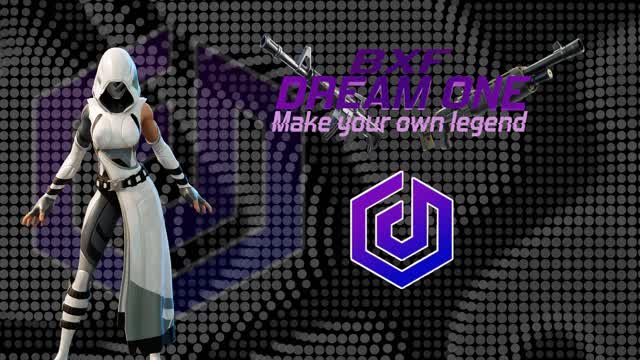 DREAM ONE | BXF 1V1 🎯