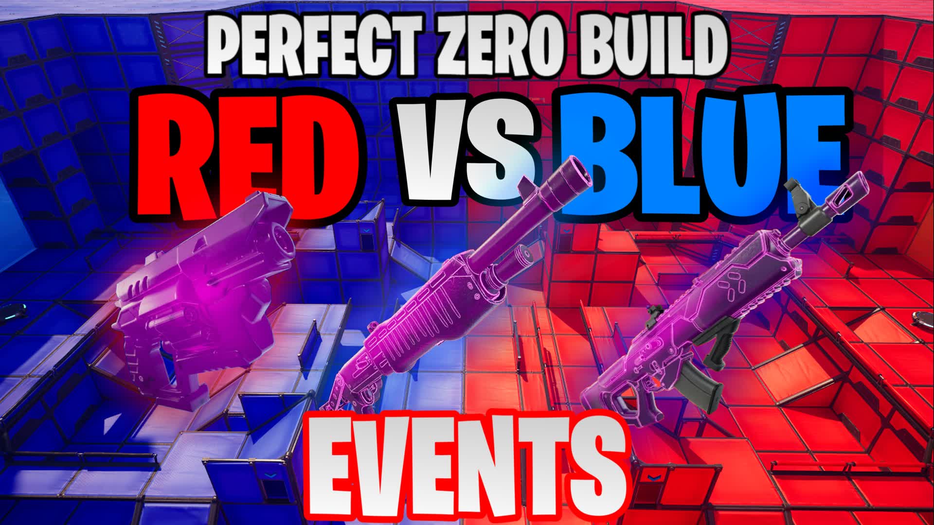 Perfect Red VS Blue EVENTS!