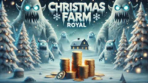 🎄EASY FARM ROYALE⛄