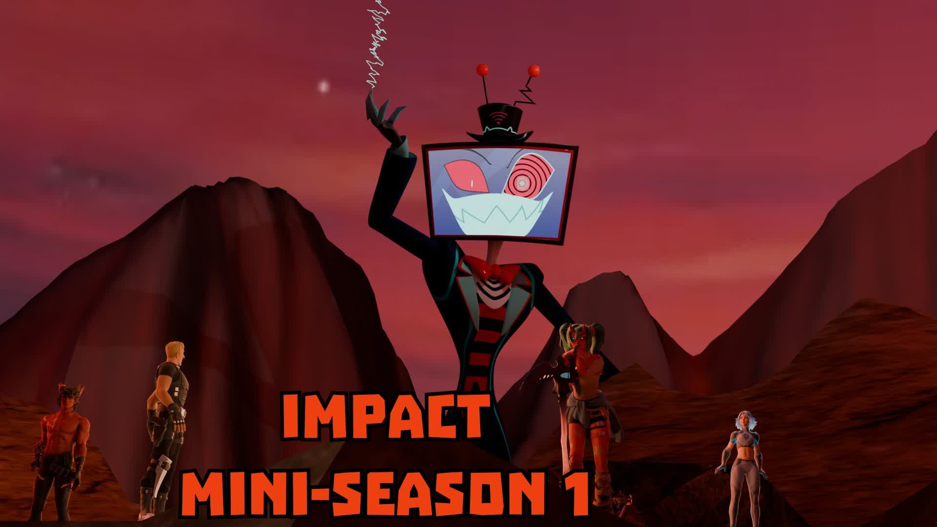 IMPACT MINI-SEASON 1