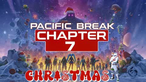 🎄CHRISTMAS CHAPTER 7 💥 PACIFIC BREAK
