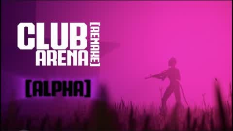 Club Arena [Remake] [Alpha]