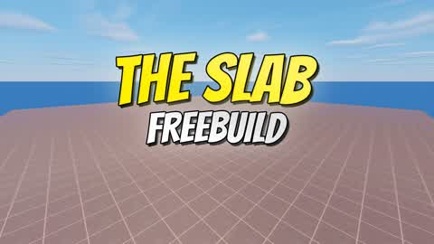 THE SLAB - FREEBUILD