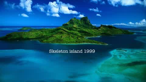 Skeleton Island 1999 (first person)