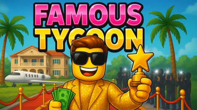 FAMOUS TYCOON | STAR⭐