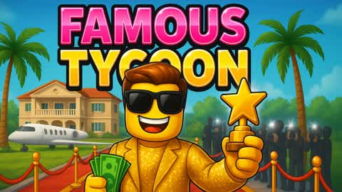 FAMOUS TYCOON | STAR⭐