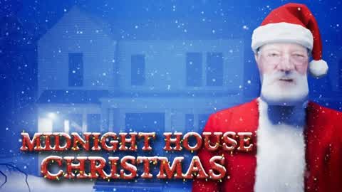 MIDNIGHT HOUSE CHRISTMAS [HORROR]