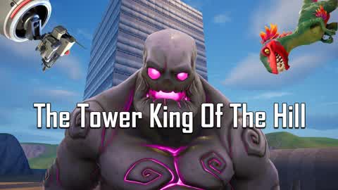 THE TOWER KING OF THE HILL