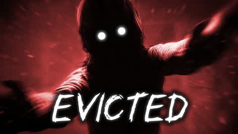 EVICTED [HORROR]