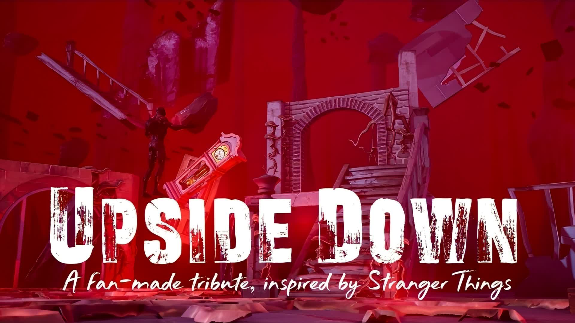 UPSIDE DOWN - fortnite