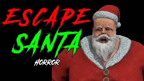 ESCAPE SANTA [HORROR]
