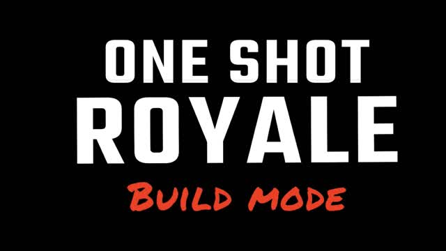 Capture 1 – ONE SHOT ROYALE - BUILD MODE