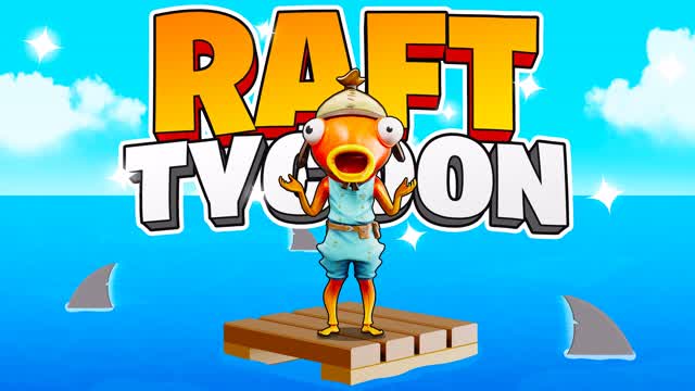 RAFT TYCOON BUILD