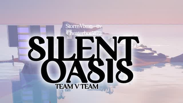Silent Oasis (Team V Team)