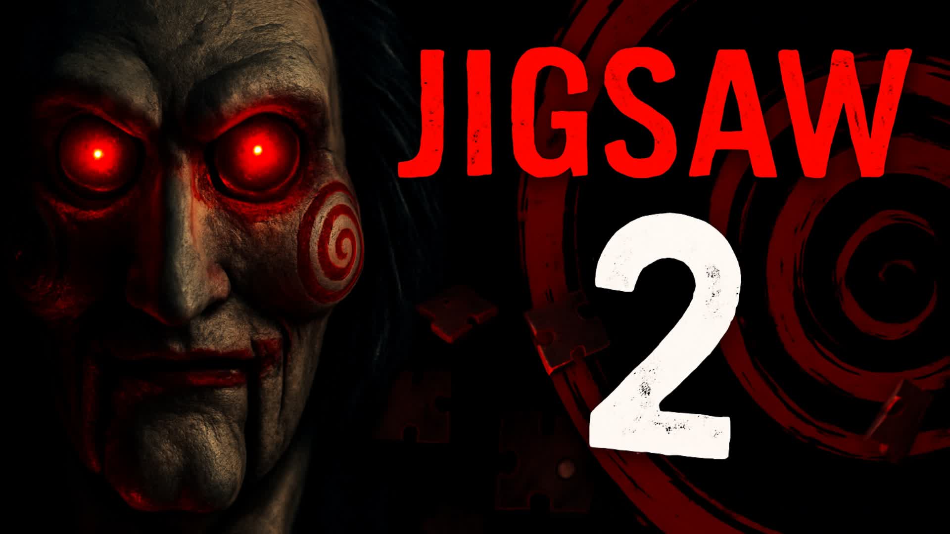 JIGSAW 2 [FIRST PERSON]