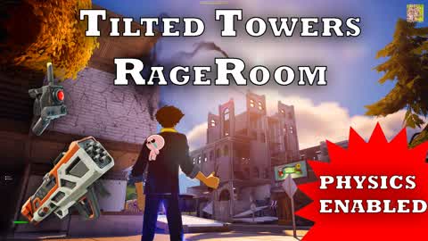 TILTED TOWERS RAGEROOM [PHYSICS ENABLED]