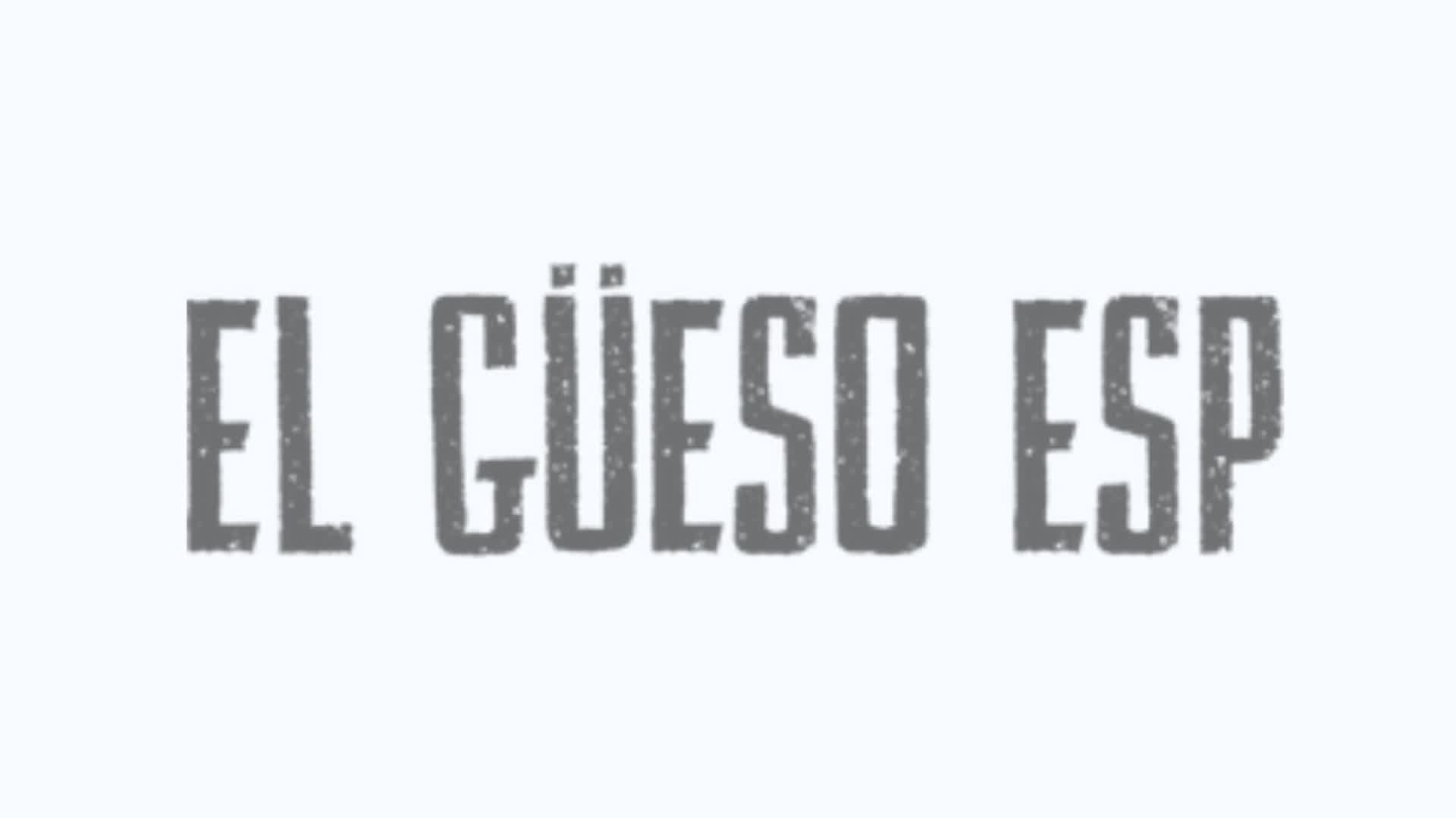 🦴 EL GÜESO 🦴