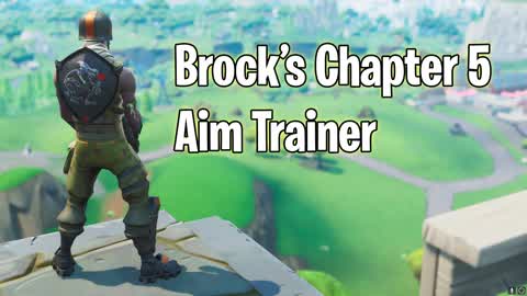 BrockPlaysFortnite Ch. 5 Aim Trainer