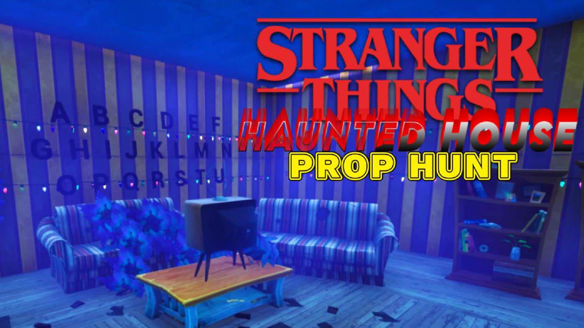 Stranger Things Haunted House prop Hunt