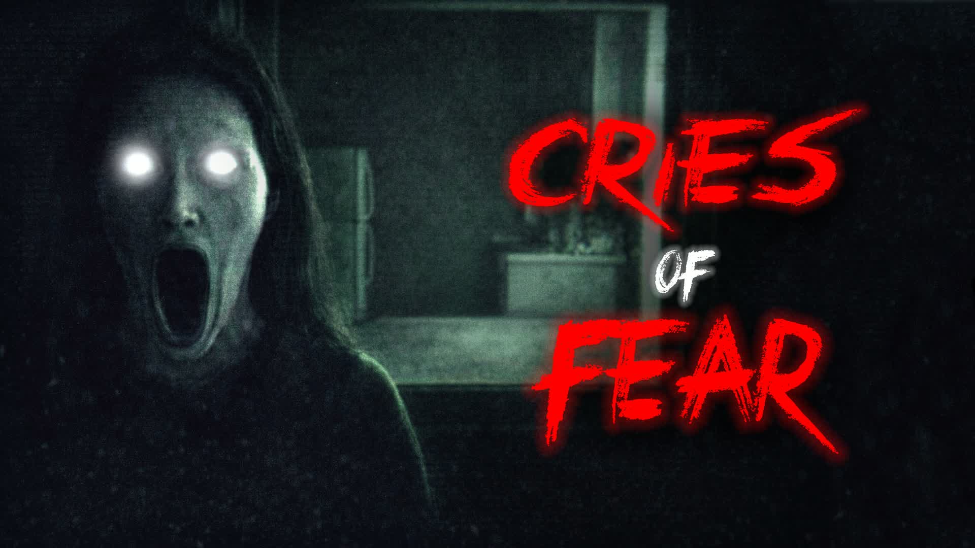 CRIES OF FEAR [HORROR]
