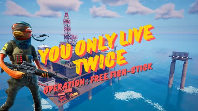 You only live twice ! - Free Fish-Stick