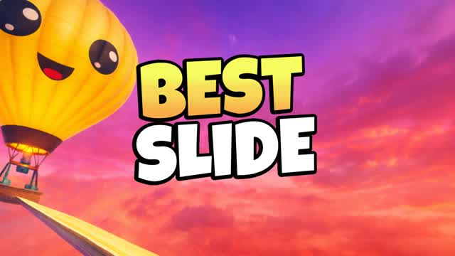 SUPER BEST SLIDE AND CHILL 🚀