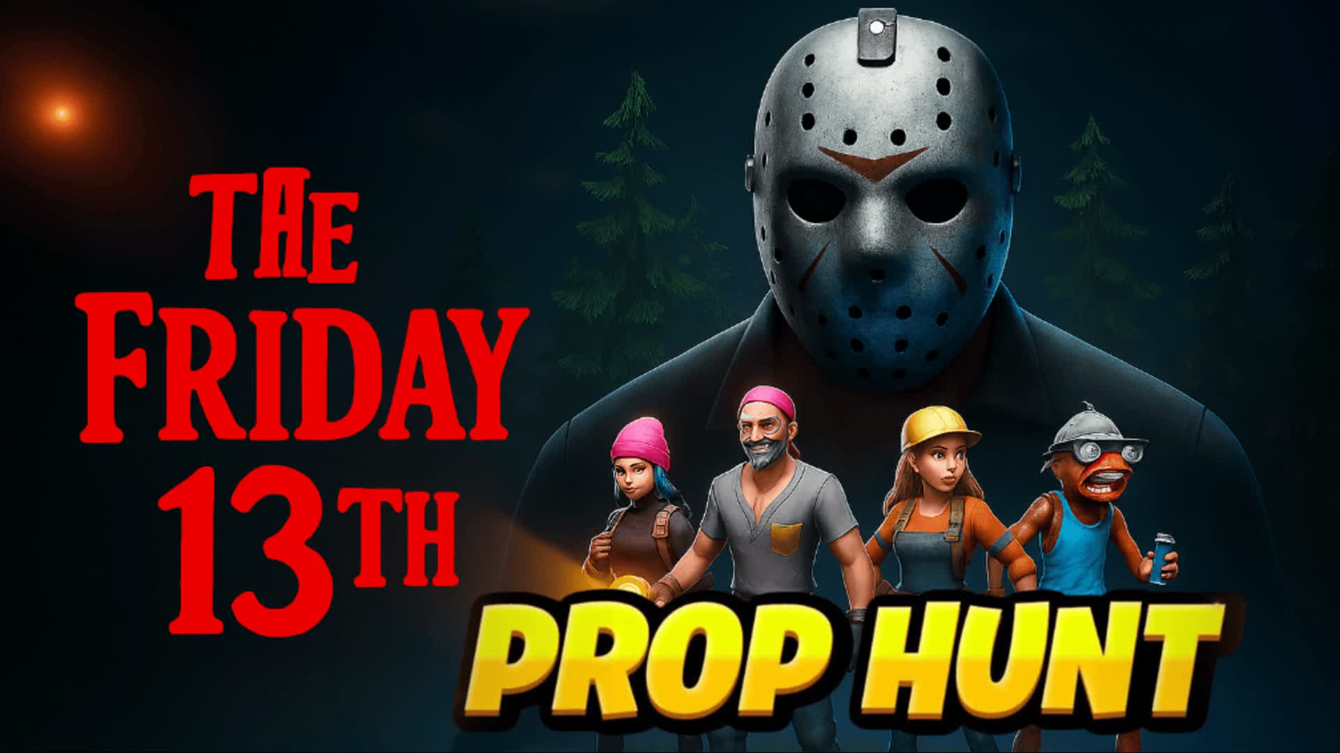 The Friday 13th Prop Hunt