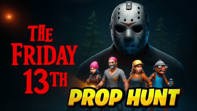 The Friday 13th Prop Hunt