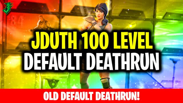 JDUTH 100 LEVEL DEFAULT DEATHRUN