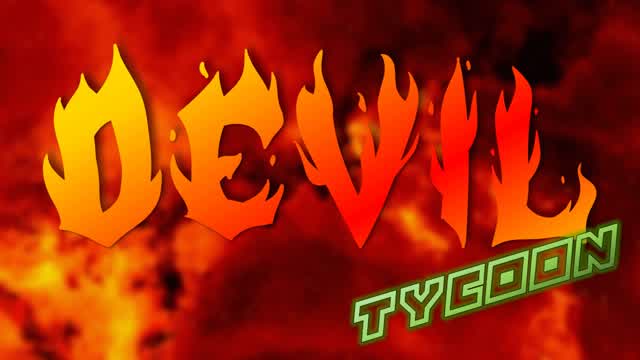 Devil Tycoon 🔥