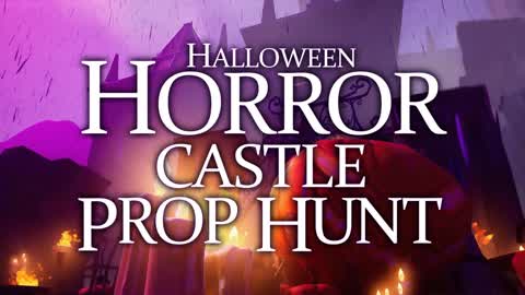 HALLOWEEN HORROR CASTLE PROP HUNT