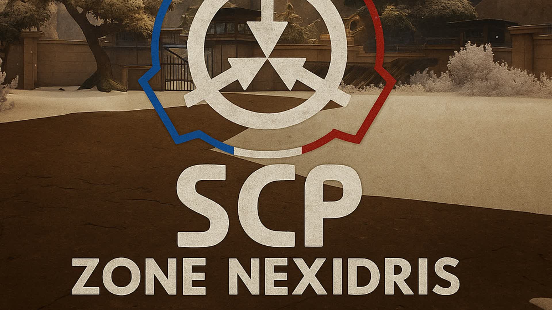 🧪 • ZONE NEXIDRIS  [SCP-RP / V.2 ]