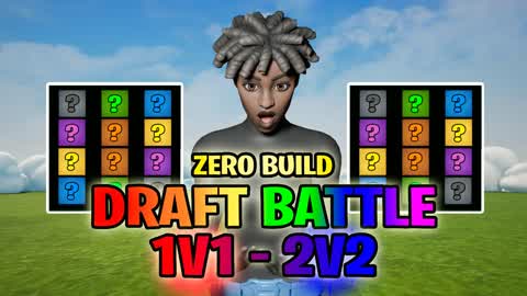 Draft Battle 1v1 - 2v2 (Zero Build)