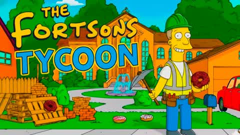 THE FORTSOMS HOUSE TYCOON