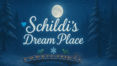 💙🐢❄️Schildi's Dream Place❄️🐢🖤