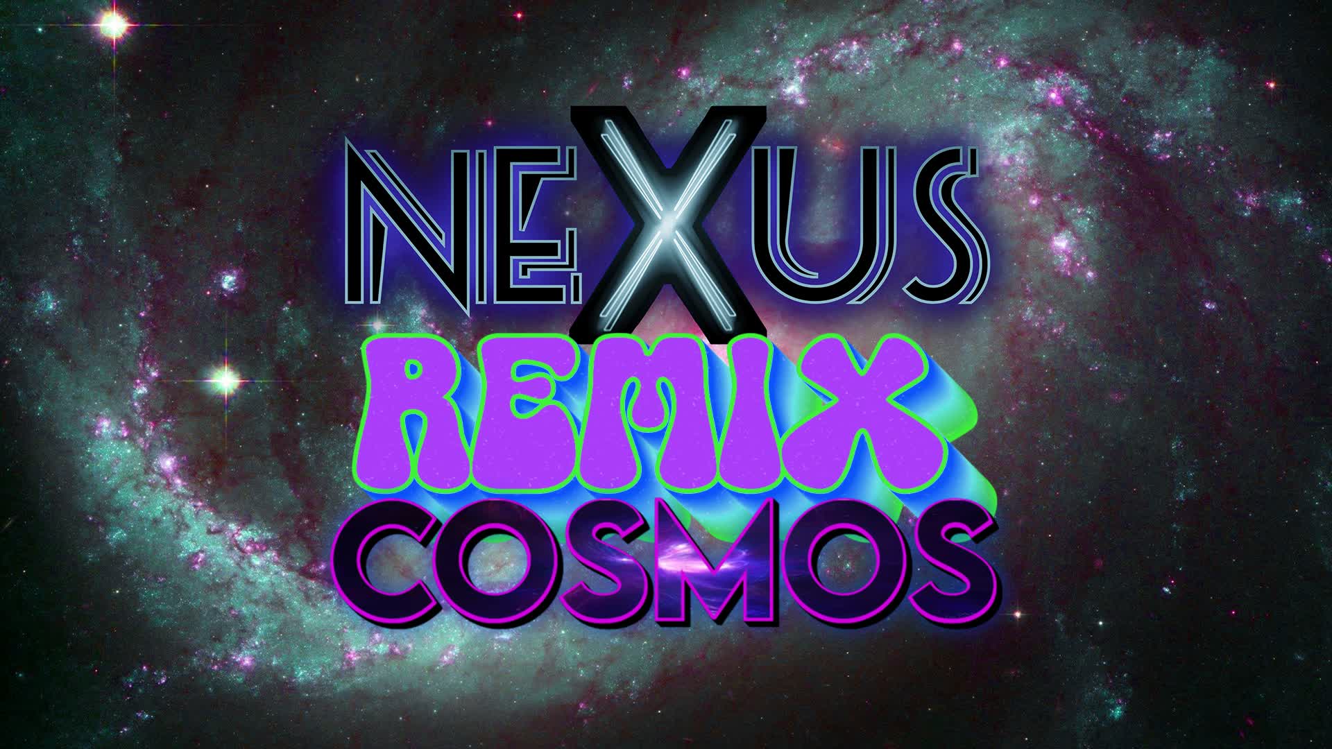 Nexus Remix Cosmos (Rumble)
